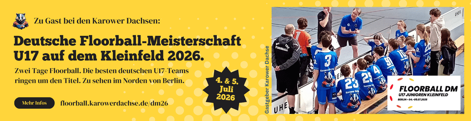 Deutsche Floorball-Meisterschaft U17 auf dem Kleinfeld am 4. und 5. Juni 2026 zu Gast bei den Karower Dachsen